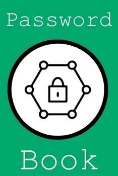 Password book: A (English)Journal And notebook To Protect Usernames and Passwords: lined notebook / ra gift, 100 page, 6x9, soft k cover matte finish Author, Quotes (Password notebook)