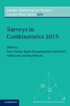 Surveys in Combinatorics 2015 - Book #424 of the London Mathematical Society Lecture Note
