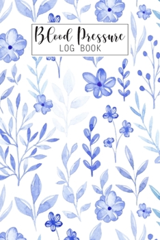 Paperback Blood Pressure Log Book: Weekly and Daily Personal Blood Pressure Tracker Log Form, 4 Readings Record a Day with Time, Heart Rate, Weight, Note Book