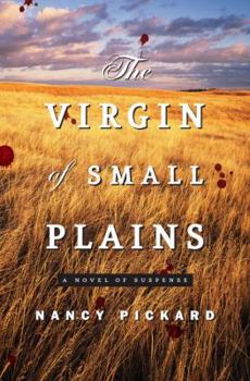 Hardcover The Virgin of Small Plains: A Novel of Suspense Book