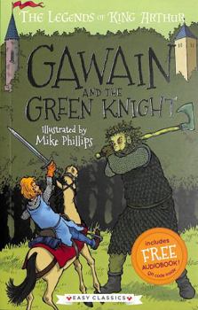 Paperback Gawain and the Green Knight (The Legends of King Arthur, Book 5): The Legends of King Arthur: Merlin, Magic, and Dragons Book