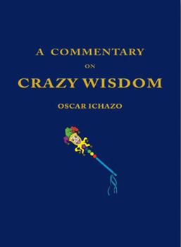 Commentary on Crazy Wisdom