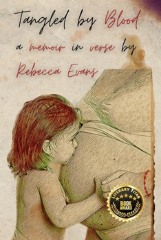 Paperback Tangled by Blood: A Memoir in Verse Book