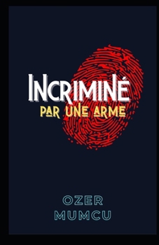 Paperback Incriminé par une arme [French] Book