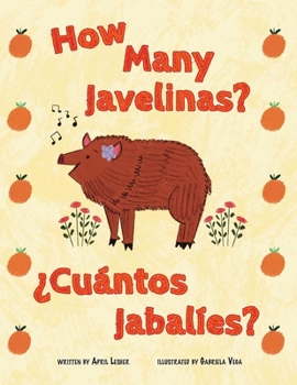 Paperback How Many Javelinas?/¿Cuántos Jabalíes? Book