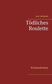 Paperback Tödliches Roulette: Kriminalroman [German] Book