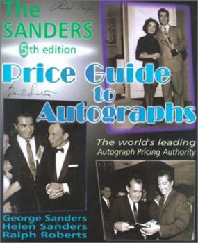 Paperback The Sanders Price Guide to Autographs: The World's Leading Autograph Pricing Authority Book