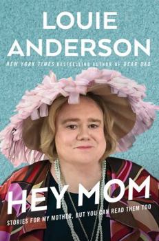 Hardcover Hey Mom: Stories for My Mother, But You Can Read Them Too Book