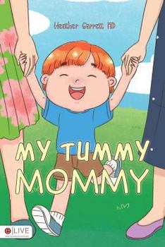 Paperback My Tummy Mommy: Elive Audio Download Included Book