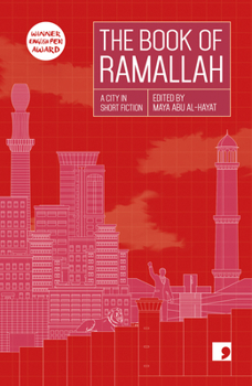 Paperback The Book of Ramallah: A City in Short Fiction Book