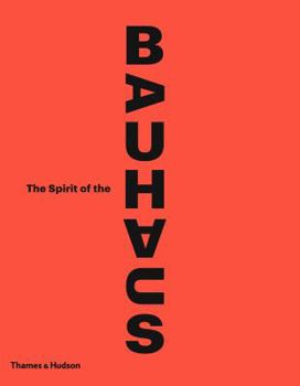 Hardcover The Spirit of the Bauhaus Book