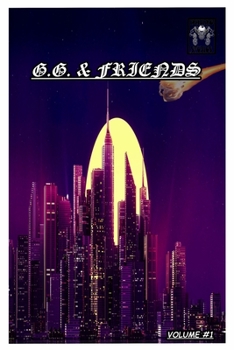 Paperback G.G. & Friends: Volume 1 Book