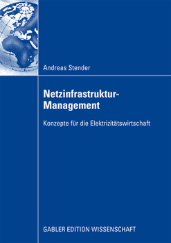 Paperback Netzinfrastruktur-Management: Konzepte Für Die Elektrizitätswirtschaft [German] Book