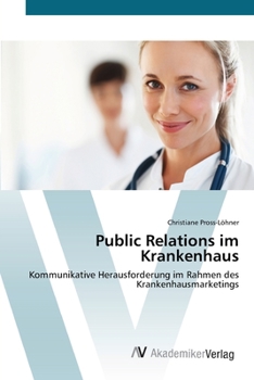 Paperback Public Relations im Krankenhaus [German] Book