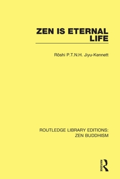 Paperback Zen Is Eternal Life Book