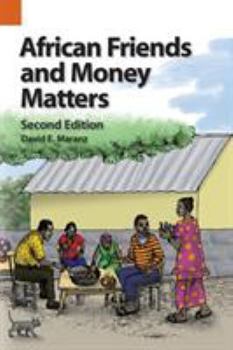 Paperback African Friends and Money Matters: Observations from Africa, Second Edition Book