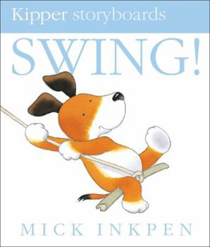 Little Kipper Swing! (Kipper) - Book  of the Kipper the Dog