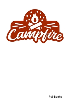 Paperback Campfire: Liniertes A5 Notizbuch oder Heft f?r Sch?ler, Studenten und Erwachsene Book