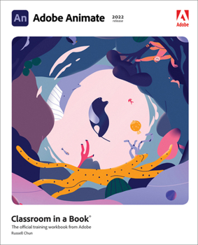 Paperback Adobe Animate Classroom in a Book (2022 Release) Book