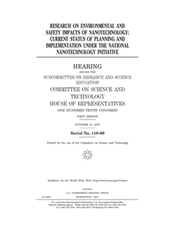 Paperback Research on environmental and safety impacts of nanotechnology: current status of planning and implementation under the National Nanotechnology Initia Book