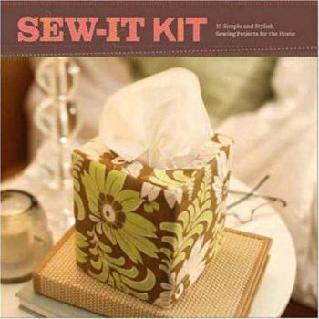 Product Bundle Sew-It Kit: 15 Simple and Stylish Sewing Projects for the Home [With 15 Folded Project Cards W/Step-By-Step Illus. and 2 Pieces of Fabric (100% Cotton Book