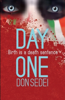 Paperback Day One: Birth is a Death Sentence Book