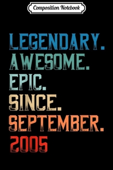 Paperback Composition Notebook: Legendary Awesome Epic Since September 2005 Birthday Journal/Notebook Blank Lined Ruled 6x9 100 Pages Book