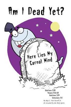 Paperback Am I Dead Yet? Book