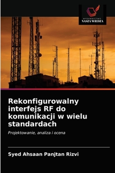 Paperback Rekonfigurowalny interfejs RF do komunikacji w wielu standardach [Polish] Book