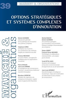 Options stratégiques et systèmes complexes d'innovation (Marché & Organisations) (French Edition)