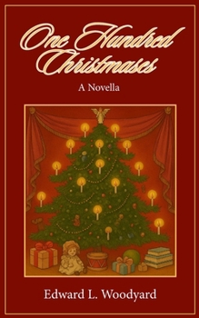 Paperback One Hundred Christmases: A Novella Book