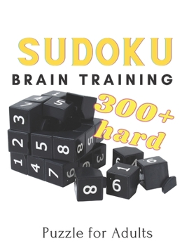 Paperback Sudoku Brain Training Puzzle for Adults: 300 + Hard Puzzle Activity for Sudoku Masters Training Concentrate Stress Relief Relaxing Book