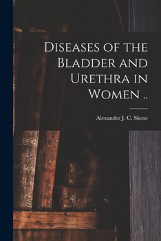 Paperback Diseases of the Bladder and Urethra in Women .. Book
