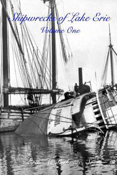Paperback Shipwrecks of Lake Erie: Volume One Book