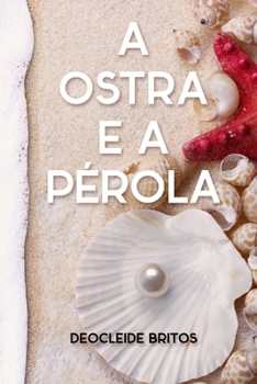 Paperback A Ostra e a P?rola [Portuguese] Book