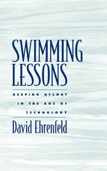 Hardcover Swimming Lessons: Keeping Afloat in the Age of Technology Book