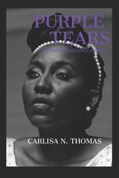 Paperback Purple Tears: A Domestic Violence Journey Book