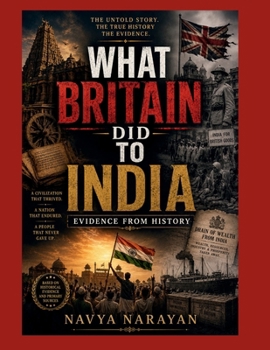 Paperback What Britain did to India: Evidence from History Book