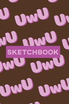 Sketchbook: UwU Cuteness Overload Purple Pink Typography Meme