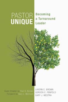 Paperback Pastor Unique: Becoming a Turnaround Leader Book