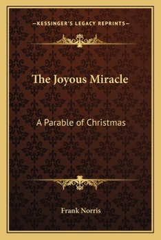 Paperback The Joyous Miracle: A Parable of Christmas Book