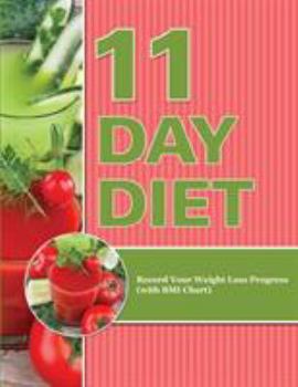 Paperback 11 Day Diet: Record Your Weight Loss Progress (with BMI Chart) Book