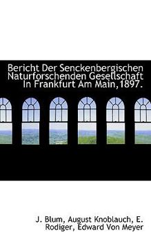 Paperback Bericht Der Senckenbergischen Naturforschenden Gesellschaft in Frankfurt Am Main,1897. Book