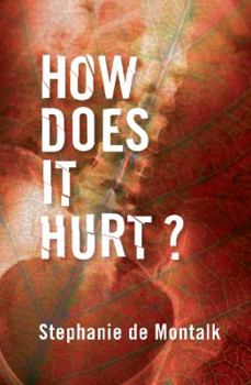 Hardcover How Does It Hurt? Book