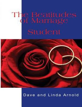 Paperback The Beatitudes of Marriage: Student Manual Book