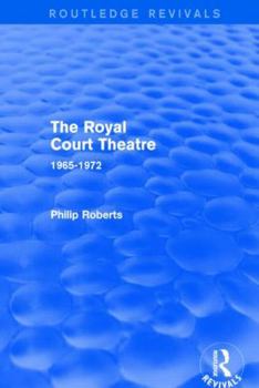 Paperback The Royal Court Theatre (Routledge Revivals): 1965-1972 Book