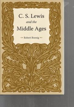 Hardcover C.S. Lewis and the Middle Ages Book