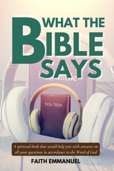 Paperback What the Bible Says: It is written Book