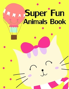 Paperback Super Fun Animals Book: Stress Relieving Animal Designs Book