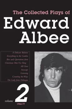 The Collected Plays of Edward Albee: Volume 2 1966 - 1977 - Book #2 of the Collected Plays